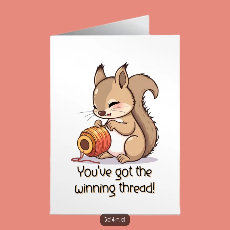 Free Printable Congrats Card: Squirrel & Thread, Celebrate with Funny DIY