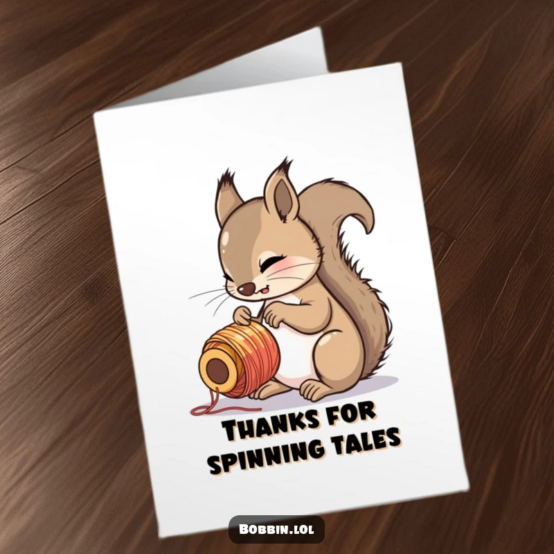 Funny Free Printable Thank You Card with a curious squirrel examining a colorful spool of thread with interest.