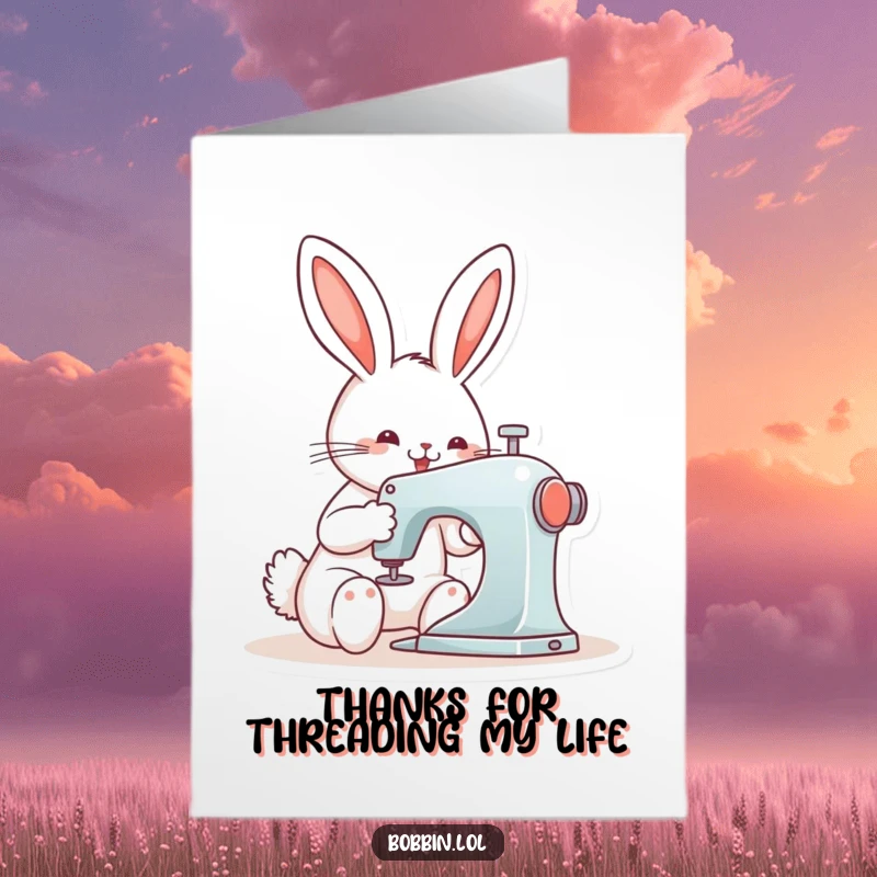 Funny Free Printable Thank You Card with a bunny happily operating a sewing machine, expressing thanks.